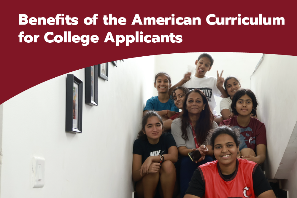 Benefits of the American Curriculum for College Applicants